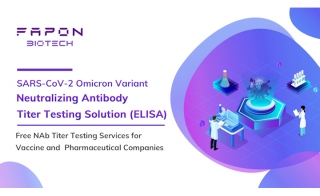 Fapon Biotech Races to Introduce Omicron Neutralizing Antibodies Titer Testing Solution